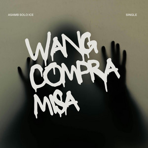 Asamb SoLo Ice - Wang'Compramisa