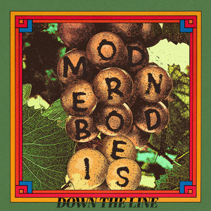 Down The Line by Modern Bodies