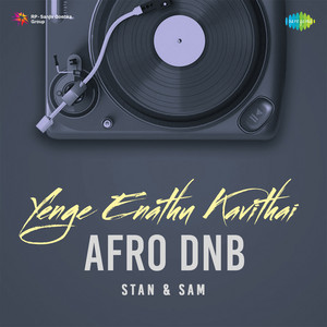 Yenge Enathu Kavithai - Afro DnB