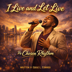 Chosen Rhythm - I Live and Let Live