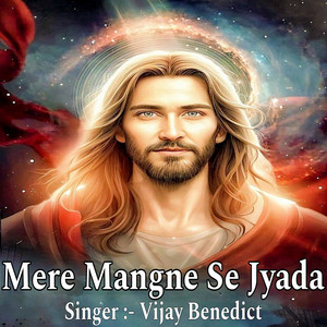 Mere Mangne Se Jyada by Vijay Benedict