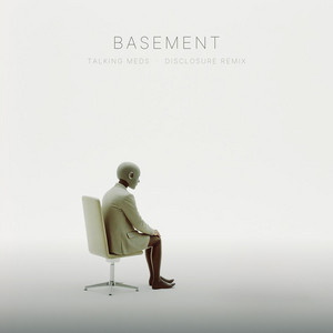 Basement - Disclosure Remix by Talking Meds