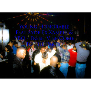 Fresh Vibe (Come To The Party) by Young Honorable, Syde FX, Xample, YBO