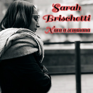 Sarah Brischetti - N'ora a semmana