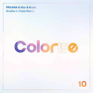 Breathe In - Fejká Remix by PRAANA, Klur, Kuala, Fejká