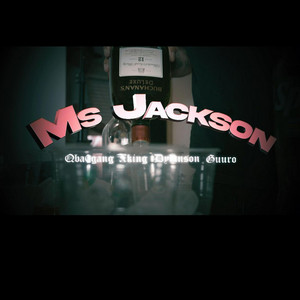 Ms Jackson by Qba0gang, Guuro, Dylanss0n, XKing