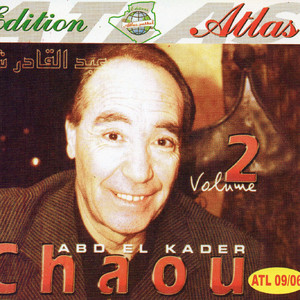 Abdelkader Chaou - El kahwa ou lataye