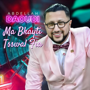 Ma Bkayti Tsswal Fia