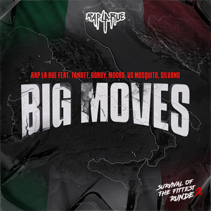 big moves (feat. TANO77, VS Mosquito, GORGY, Mocro & Silvano)