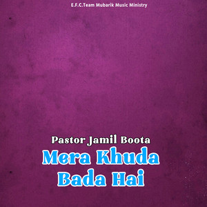 Jamil Boota - Mera Khuda Bada Hai