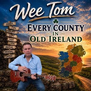 Every County In Old Ireland by Wee Tom