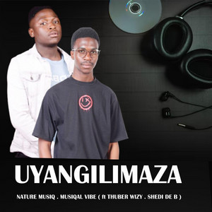 Nature Musiq.Musiqal Vibe - Uyangilimaza (feat. Thuber Wizy & Shedi de B)