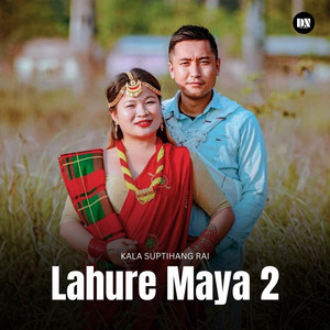 Lahure Maya 2 by Kala Suptihang Rai