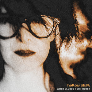 When Clouds Turn Black by Hollow Shift