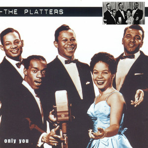 The Platters - Only You - Compilation by The Platters | Spotify