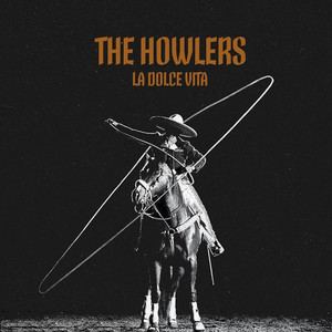 La Dolce Vita by The Howlers