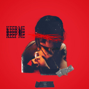 KEEP ME