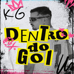 DJ KG - Dentro Do Gol (Série Gold) [Versão Beat Fino]