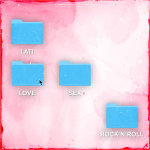 LATI — LOVE&SEX&ROCK'N'ROLL