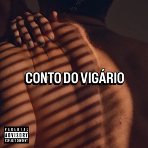Conto do Vigário by 23 Tellex, Drazza