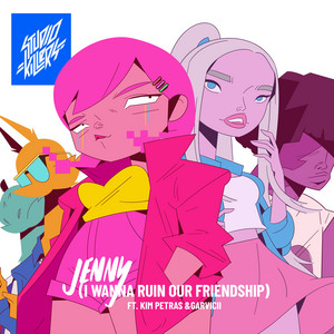 Jenny (I Wanna Ruin Our Friendship) [feat. Kim Petras & Garvicii