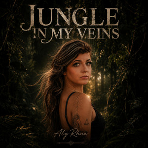 Jungle In My Veins by AlyRhae