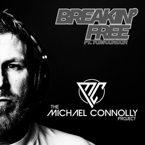 Breakin' Free by The Michael Connolly Project, Tom Condor