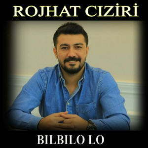 Rojhat Cıziri - Bılbılo Lo