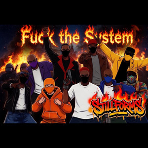 STILLFORMS - F**K THE SYSTEM CLUB EDITION