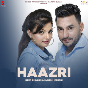 Deep Dhillon & Sudesh Kumari - Haazri
