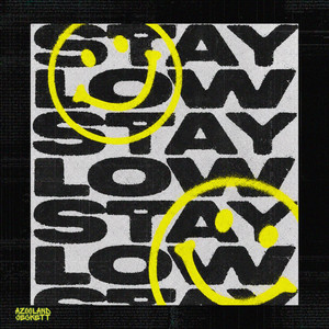 Stay Low by Azooland, jeckett