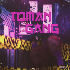 Toman Gang by PeJota10*, SecondTime, Dakvir
