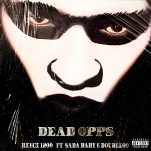 Reece 1200 & Double00 - Dead Opps (feat. Sada Baby)