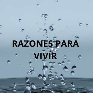 RAZONES PARA VIVIR by YORGENIMUSIC