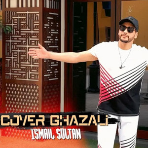 Ismail Sultan - غزالي غزالي Ghazali Ghazali