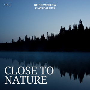 Close To Nature, Vol.02