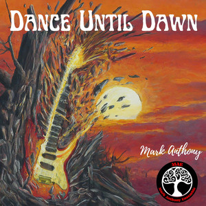 Dance Until Dawn by Mark Anthony Ensemble
