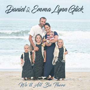 I'll Live Again by Daniel & Emma Lynn Glick
