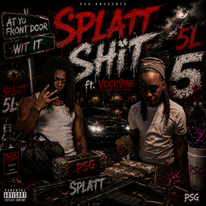 Splatt Shit by Deadeye9mm, Vock9ine