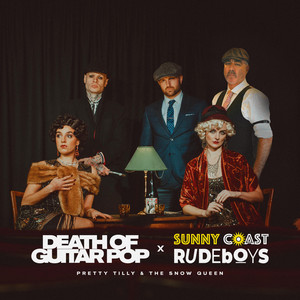 Pretty Tilly & The Snow Queen by Sunny Coast Rude Boys, Death Of Guitar Pop