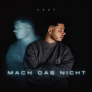 Mach das nicht by EZZY