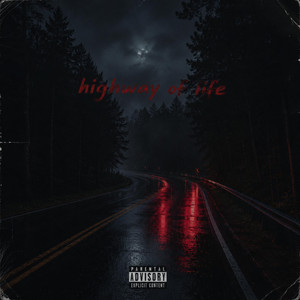 Highway of Life by Kash Faygo