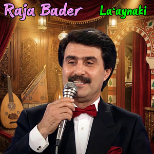 La'aynaki by Raja Bader