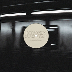 Late Train Home by Odyssey Quartet
