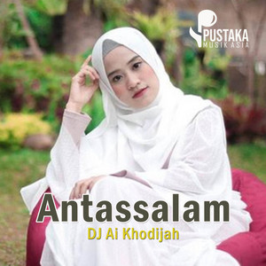 Dj Sholawat Antassalam (Slow Bass) by DJ Ai Khodijah