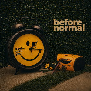 Begins With You by before normal