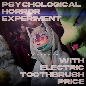Psychological Horror Experiment with Electric Toothbrush Price by Labirhin