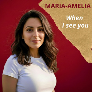 When I see you by Maria-Amelia