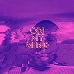 On My Mind