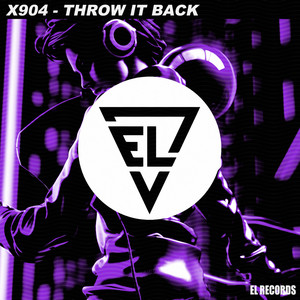 Throw It Back by X904